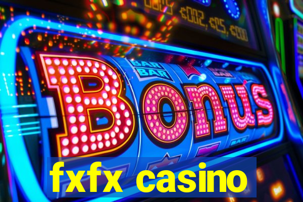 fxfx casino